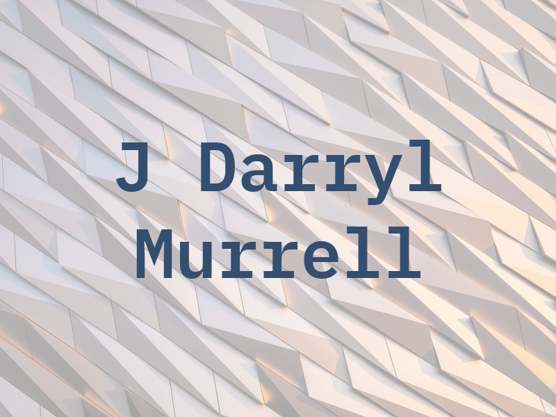 J Darryl Murrell