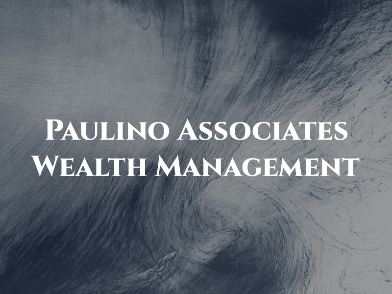 J. Paulino & Associates Wealth Management