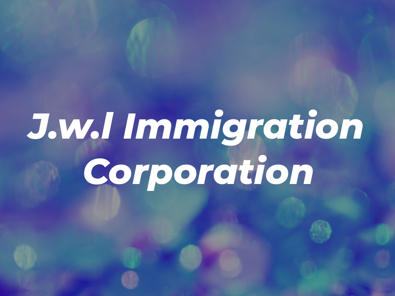 J.w.l Immigration Corporation