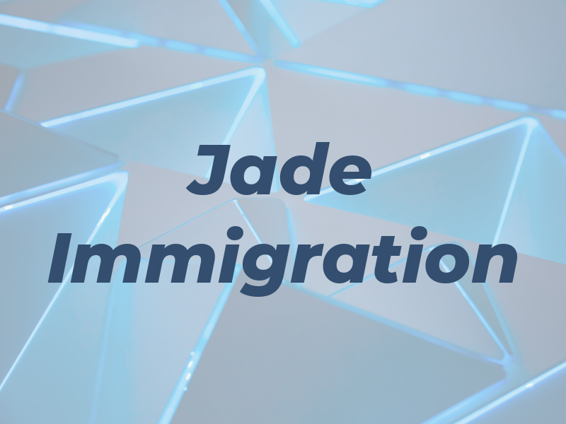 Jade Immigration