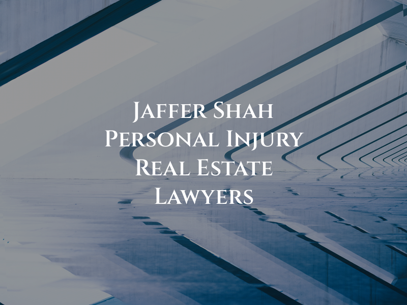 Jaffer Shah Personal Injury & Real Estate Lawyers