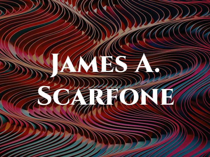 James A. Scarfone