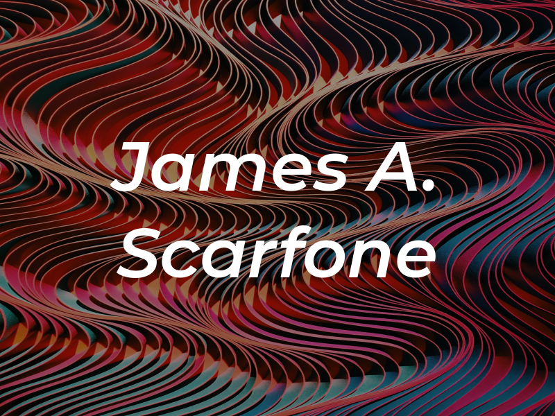 James A. Scarfone