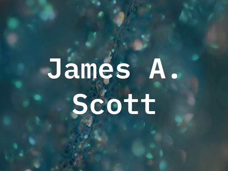 James A. Scott