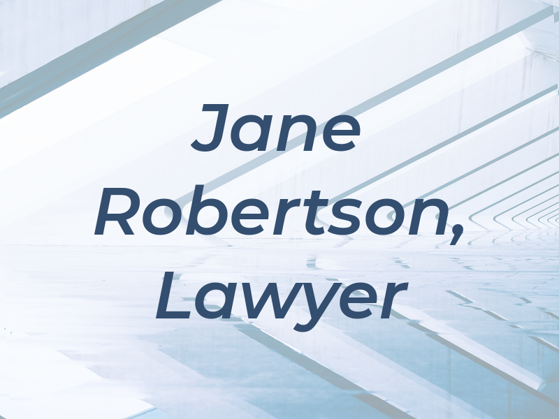 Jane H. Robertson, Lawyer