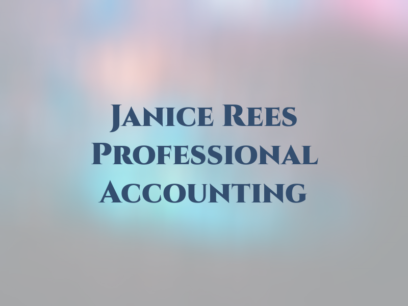 Janice Rees Professional Accounting