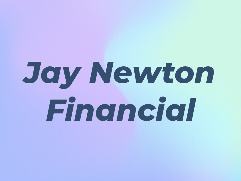 Jay Newton Financial