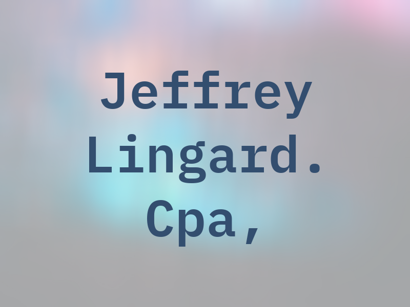 Jeffrey M. Lingard. Cpa, CA