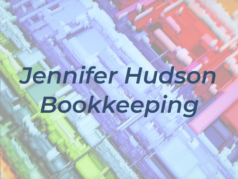 Jennifer Hudson Tax & Bookkeeping