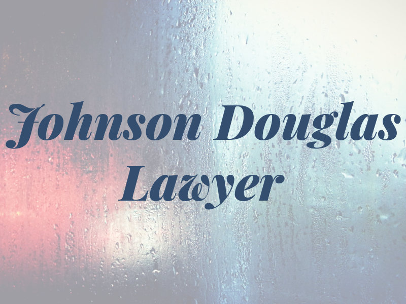 Johnson Douglas A Lawyer