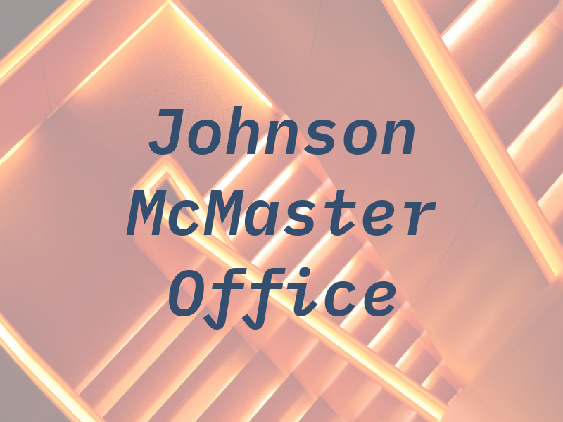 Johnson McMaster Law Office