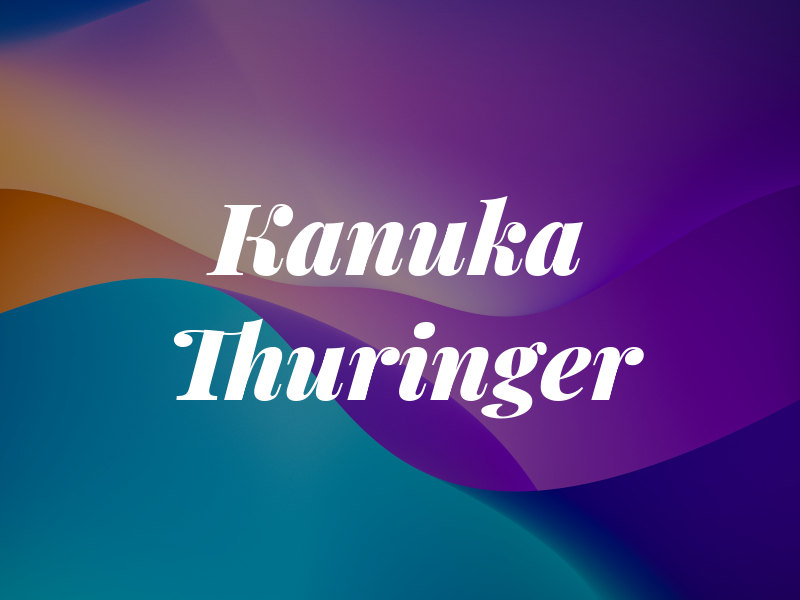 Kanuka Thuringer