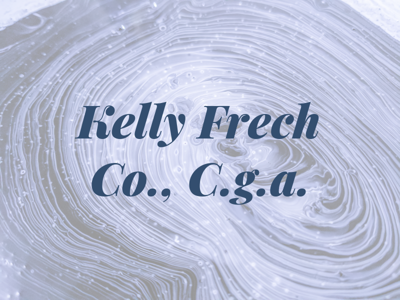 Kelly Frech & Co., C.g.a.
