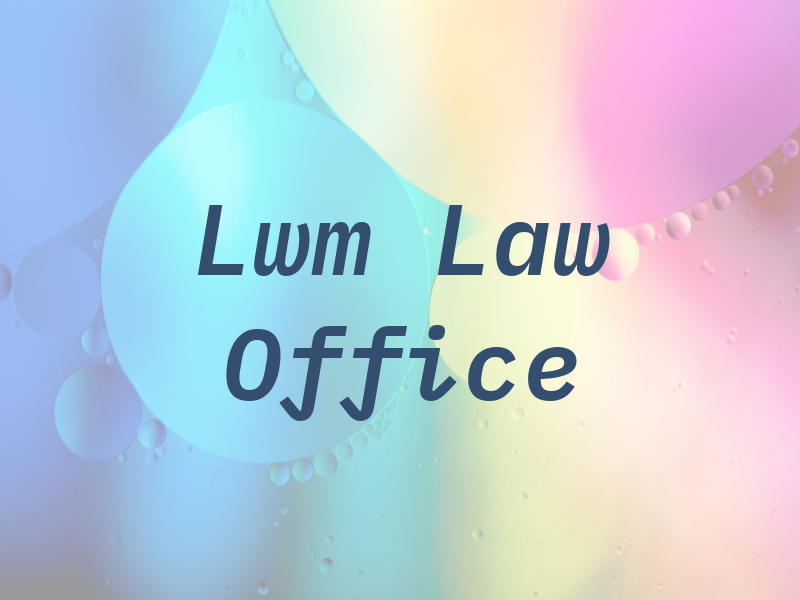 Lwm Law Office