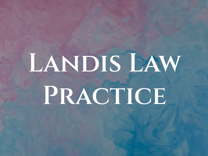 Landis Law Practice