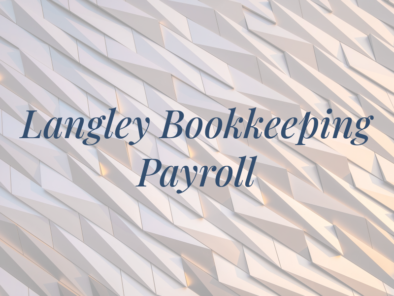 Langley Bookkeeping & Payroll