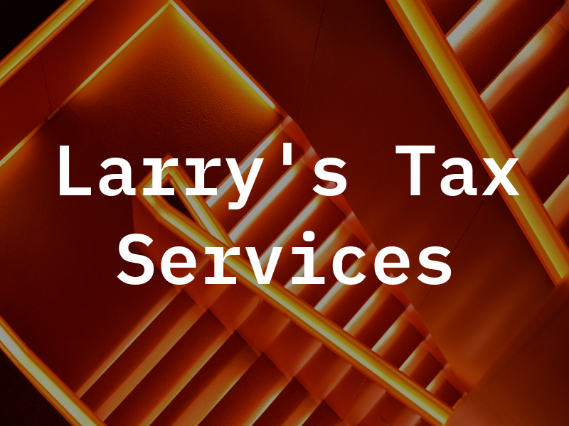 Larry's Tax Services