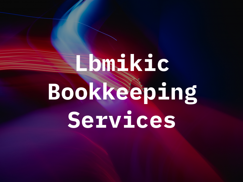 Lbmikic Bookkeeping Services