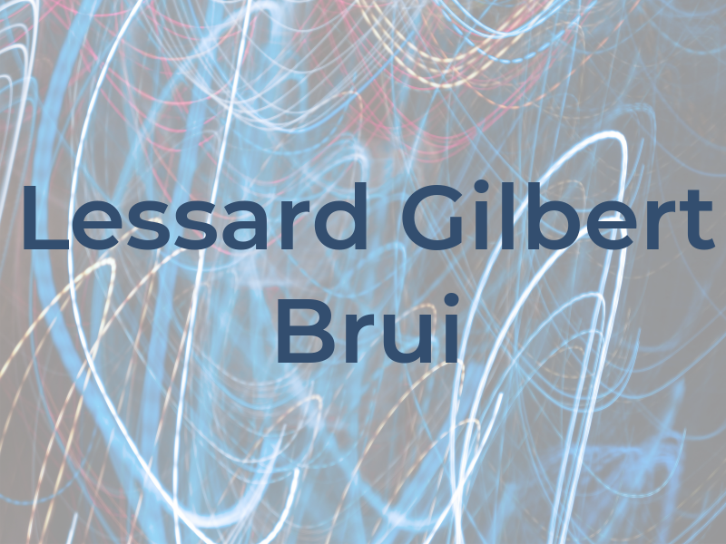 Lessard Gilbert Brui