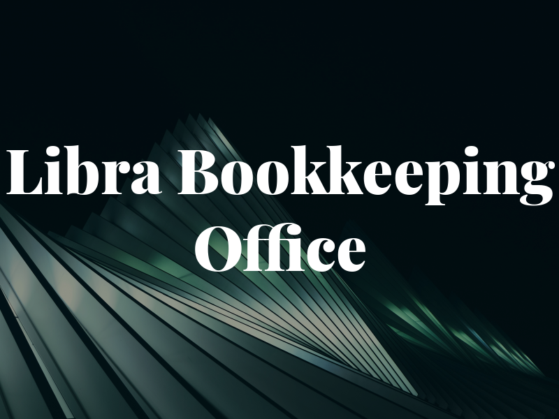 Libra Bookkeeping & Office Svc