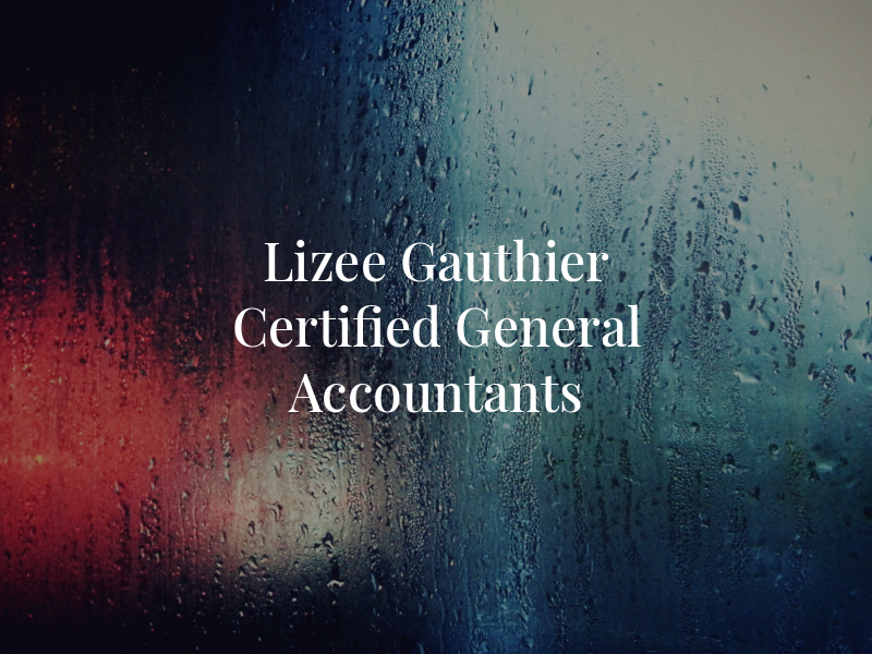 Lizee Gauthier Certified General Accountants