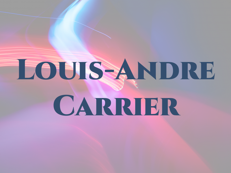 Louis-Andre Carrier