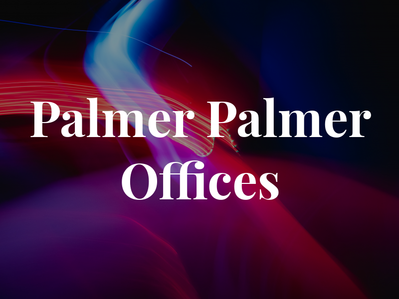 Palmer and Palmer Law Offices