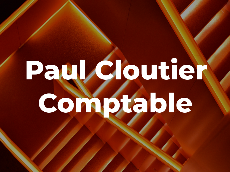 Paul Cloutier Comptable