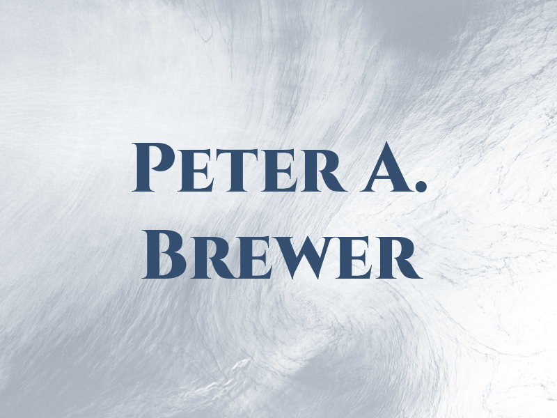Peter A. Brewer