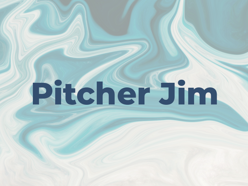 Pitcher Jim