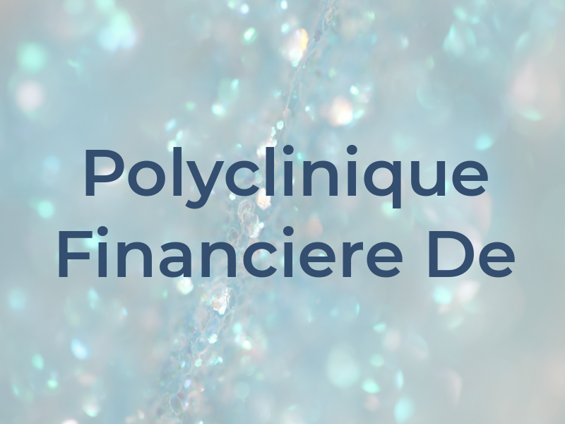 Polyclinique Financiere De