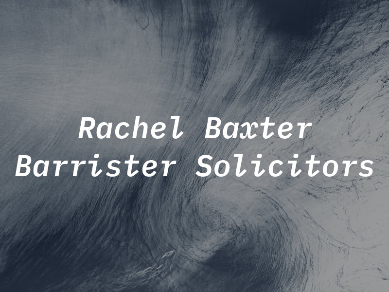 Rachel RD Baxter Barrister and Solicitors
