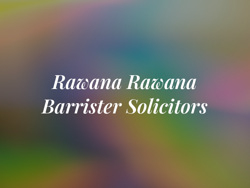 Rawana & Rawana Barrister & Solicitors