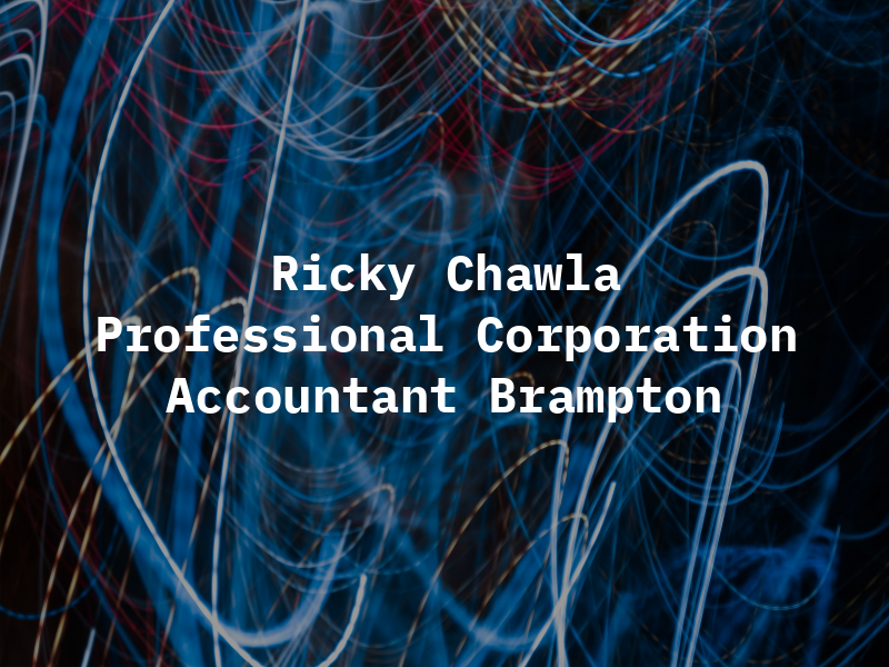 Ricky Chawla CPA Professional Corporation | Accountant Brampton