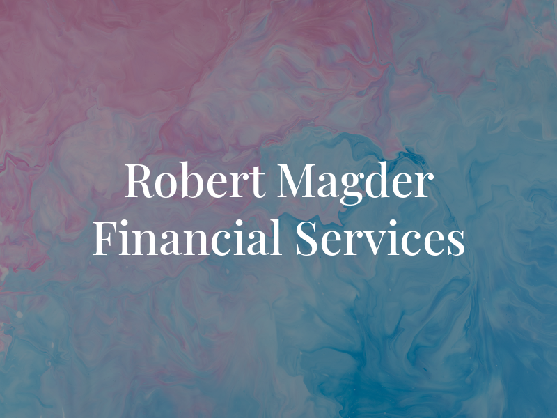 Robert Magder Financial Services