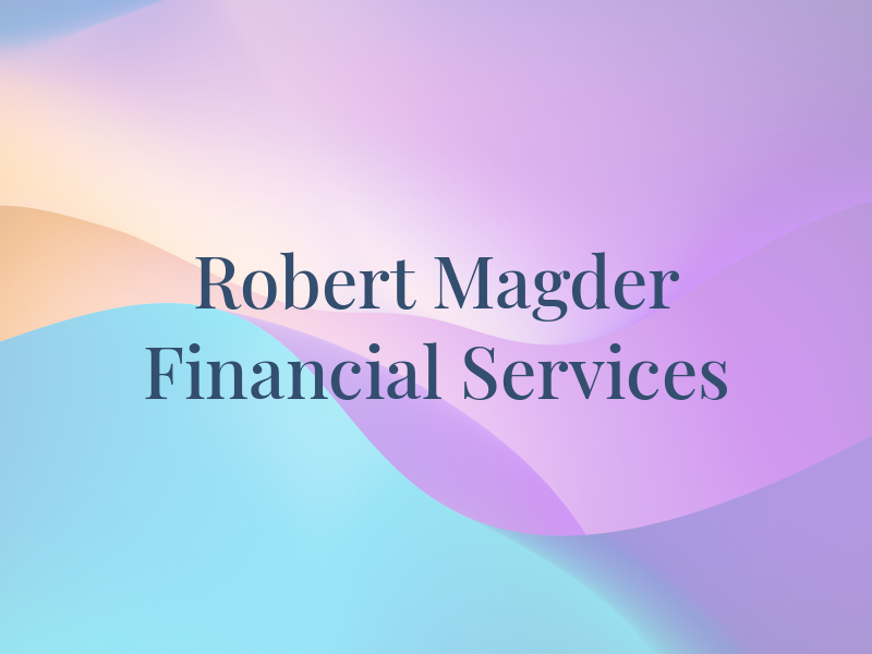 Robert Magder Financial Services