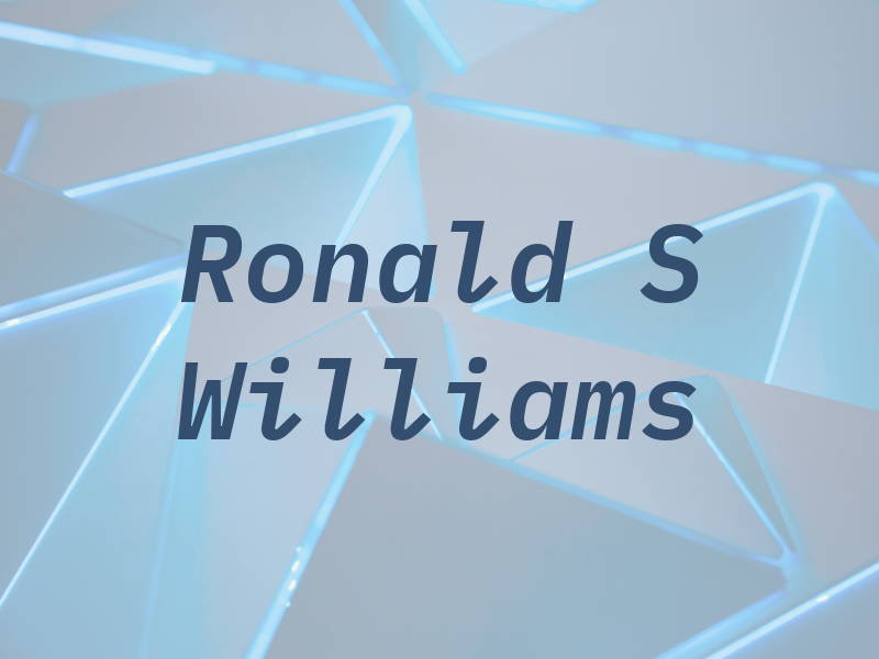 Ronald S Williams