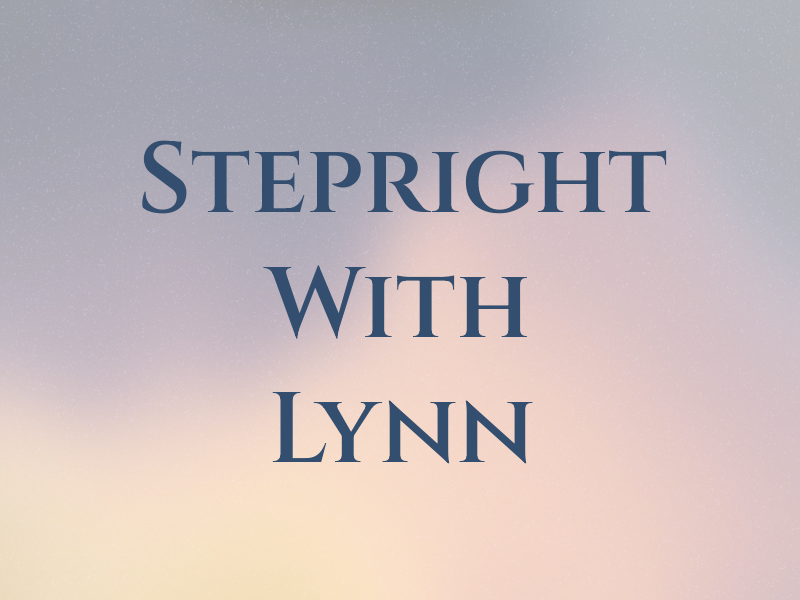 Stepright With Lynn