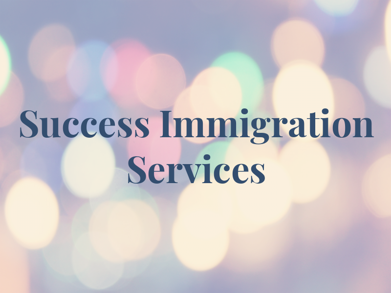 Success Immigration Services