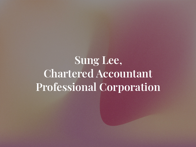 Sung Lee, Chartered Accountant Professional Corporation