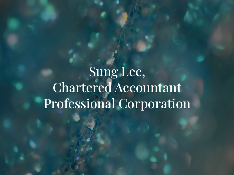 Sung Lee, Chartered Accountant Professional Corporation
