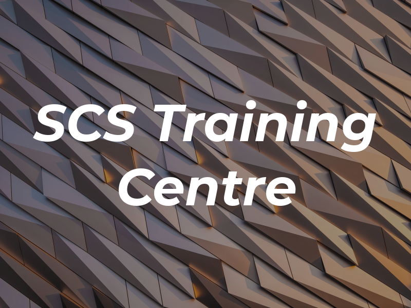 SCS Training Centre