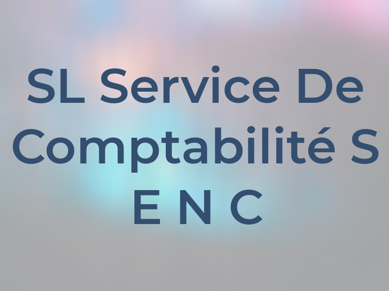 SL Service De Comptabilité S E N C
