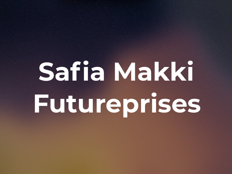 Safia Makki Futureprises INC