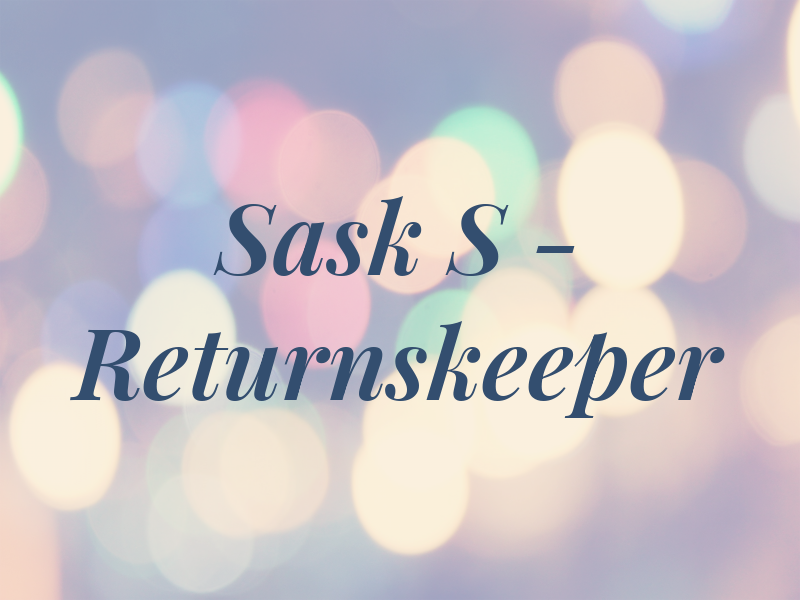 Sask S - Returnskeeper