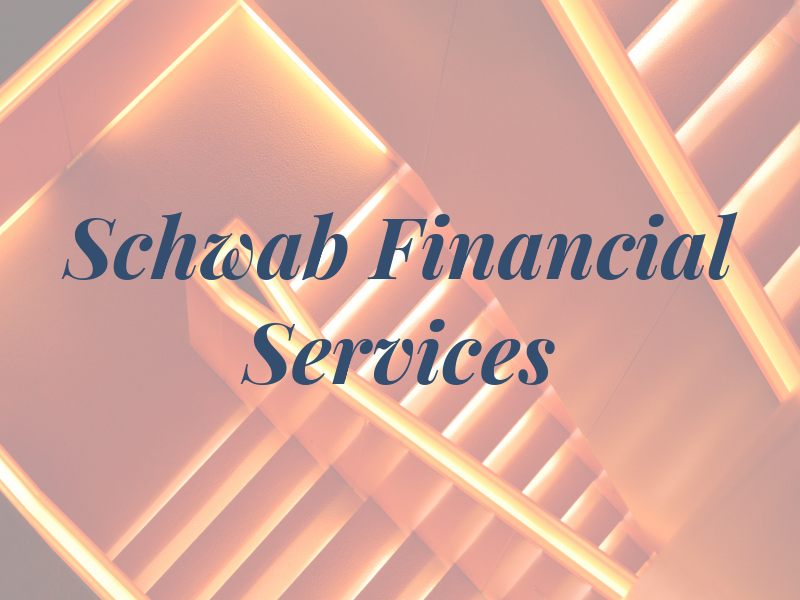 Schwab Financial Services