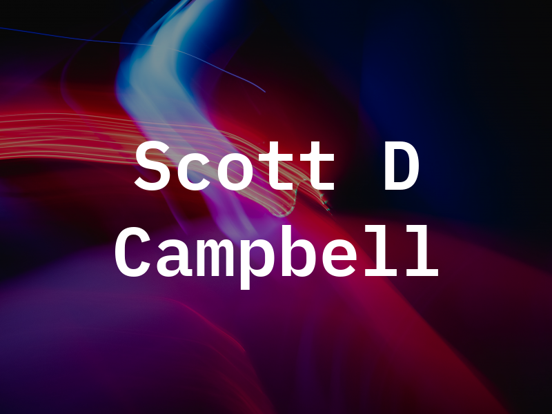 Scott D Campbell