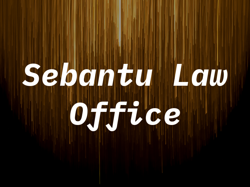 Sebantu Law Office