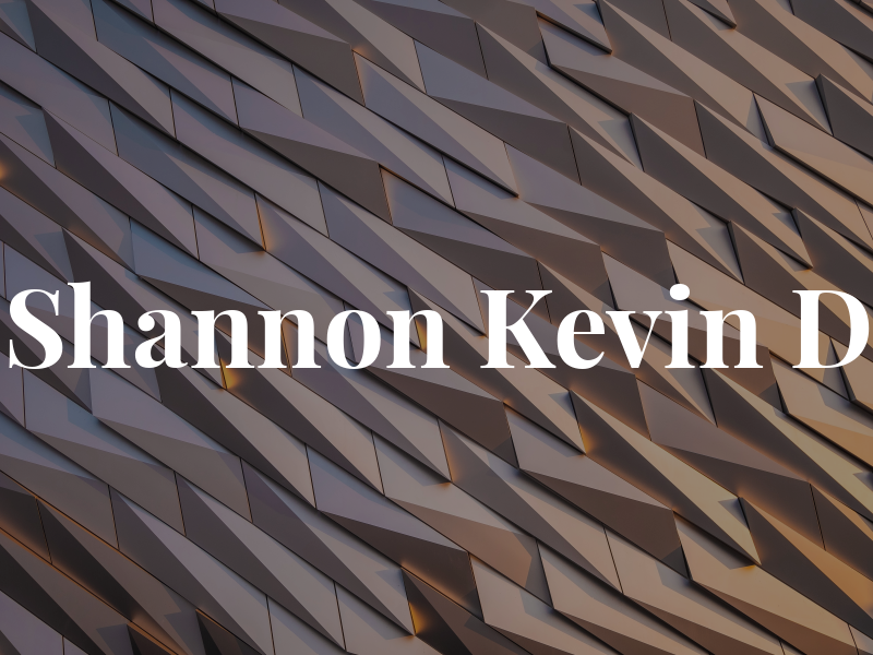 Shannon Kevin D