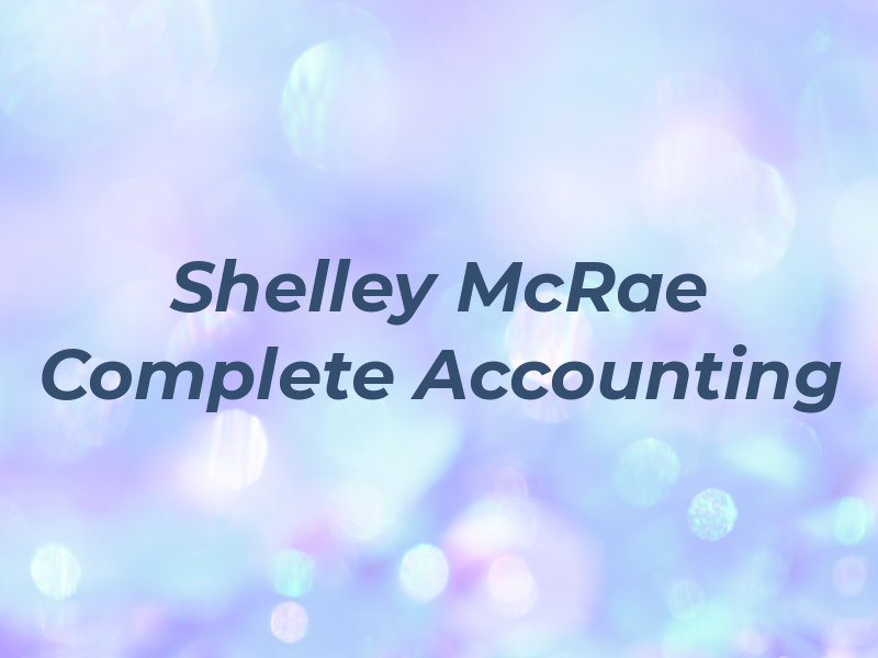 Shelley McRae Complete Accounting